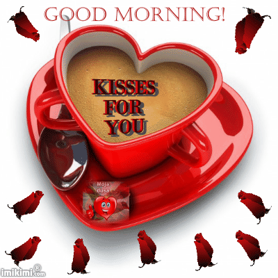 Анимированная открытка GOOD MORNING! KISSES FOR YOU
